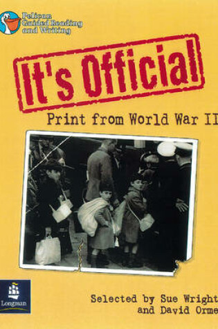 Cover of It's Official: Print from World War II Year 6, 6 X Reader 12 and Teacher's Book 12