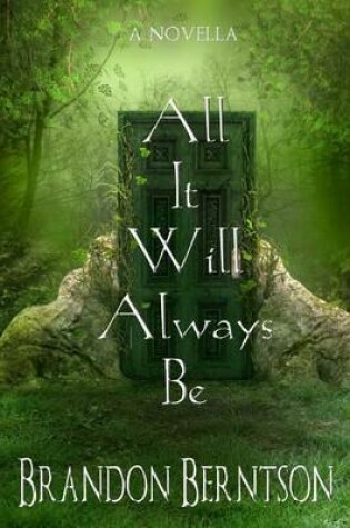 Cover of All It Will Always Be
