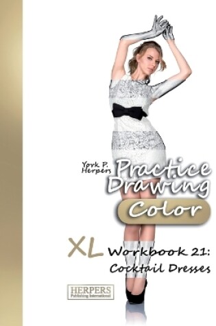 Cover of Practice Drawing [Color] - XL Workbook 21