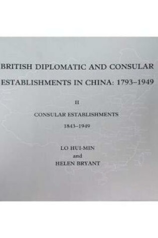 Cover of British Diplomatic and Consular Establishments in China