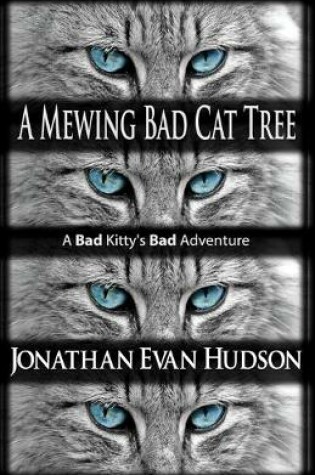 Cover of A Mewing Bad Cat Tree