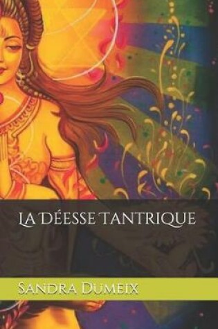 Cover of La Déesse Tantrique