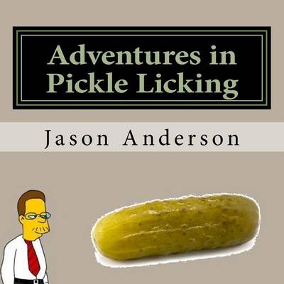 Book cover for Adventures in Pickle Licking