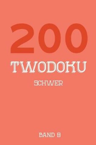 Cover of 200 Twodoku Schwer Band 9