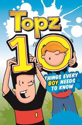 Book cover for Topz Ten Things Every Boy Needs to Know