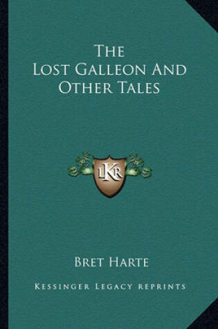 Cover of The Lost Galleon and Other Tales the Lost Galleon and Other Tales