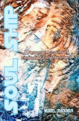 Book cover for Soul Ship: A Personal Account of Embodied Enlightenment