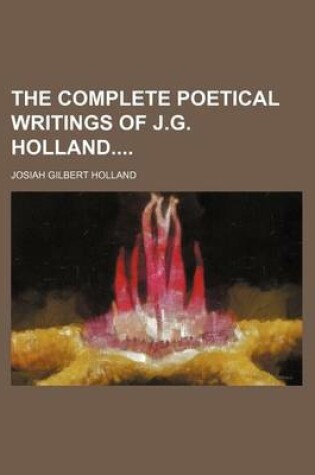 Cover of The Complete Poetical Writings of J.G. Holland