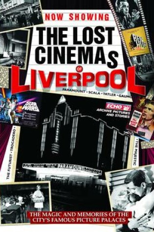 Cover of The Lost Cinemas of Liverpool