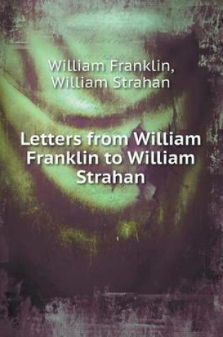 Cover of Letters from William Franklin to William Strahan