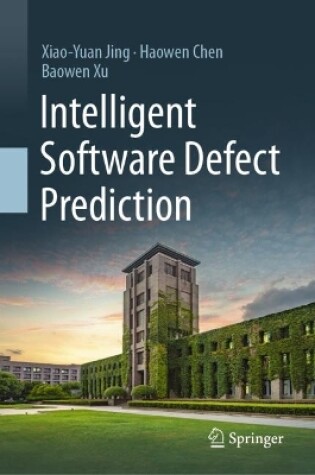 Cover of Intelligent Software Defect Prediction