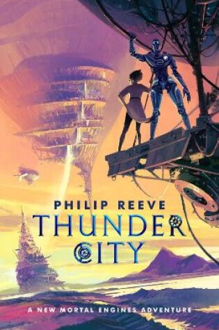 Cover of Mortal Engines: Thunder City