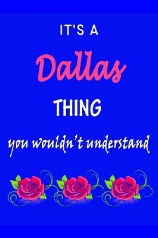 Cover of It's A Dallas Thing You Wouldn't Understand