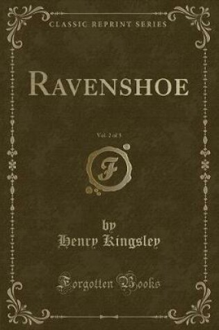 Cover of Ravenshoe, Vol. 2 of 3 (Classic Reprint)