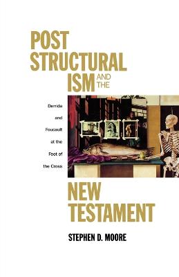 Book cover for Post Structuralism and the New Testament