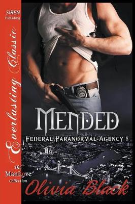 Book cover for Mended [Federal Paranormal Agency 8] (Siren Publishing Everlasting Classic Manlove)