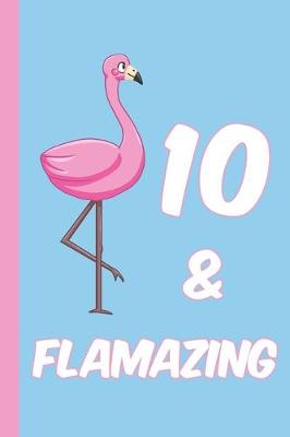 Book cover for 10 and Flamazing