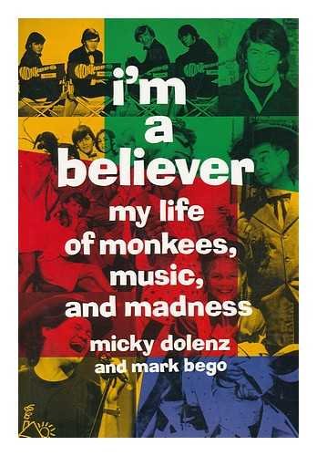 Book cover for I'm a Believer: My Life of Monkees Music & Madness