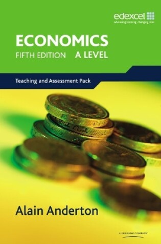 Cover of A Level Economics for Edexcel Teaching and Assessment Pack