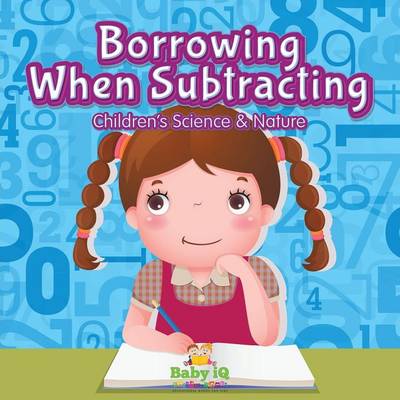 Book cover for Borrowing When Subtracting Children's Science & Nature