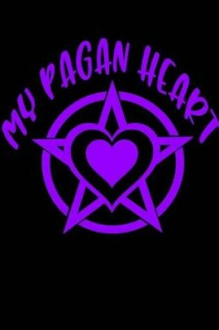 Cover of My Pagan Heart