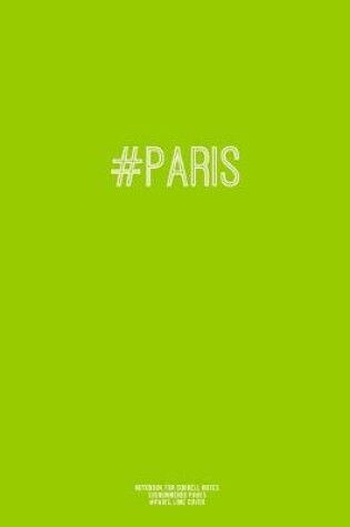 Cover of Notebook for Cornell Notes, 120 Numbered Pages, #PARIS, Lime Cover