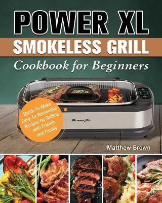 Book cover for Power XL Smokeless Grill Cookbook for Beginners