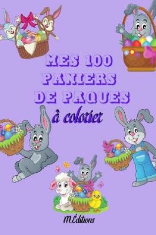 Cover of Mes 100 paniers de pâques à colorier