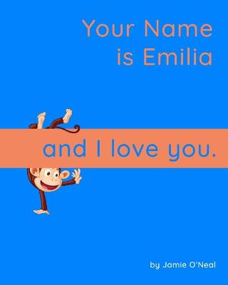 Book cover for Your Name is Emilia and I Love You