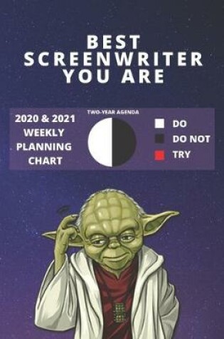 Cover of 2020 & 2021 Two-Year Weekly Planner For Screenwriter Gift - Funny Yoda Quote Appointment Book - Two Year Agenda Notebook