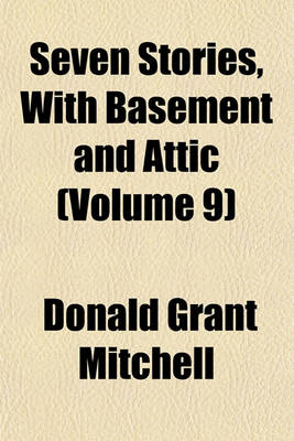 Book cover for Seven Stories, with Basement and Attic (Volume 9)