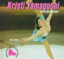 Book cover for Kristi Yamaguchi - World-Class Ice Skater