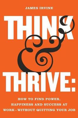 Book cover for Think and Thrive