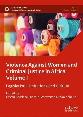 Cover of Violence Against Women and Criminal Justice in Africa: Volume I
