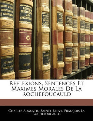 Book cover for Reflexions, Sentences Et Maximes Morales de La Rochefoucauld