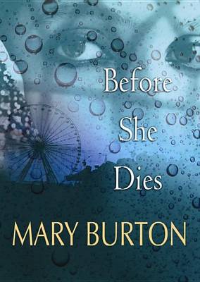 Before She Dies by Mary Burton