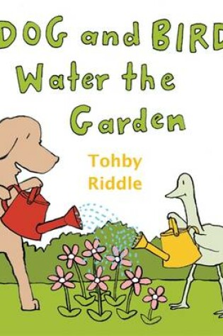 Cover of Dog & Bird Water The Garden