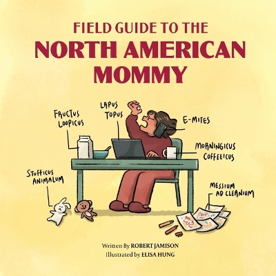 Book cover for Field Guide to the North American Mommy