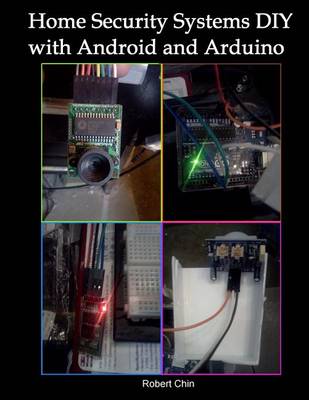 Book cover for Home Security Systems DIY using Android and Arduino