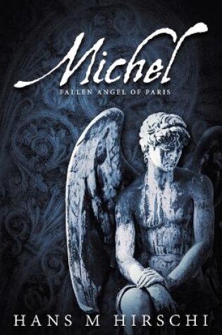Cover of Michel - Fallen Angel of Paris