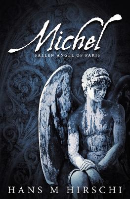 Book cover for Michel - Fallen Angel of Paris