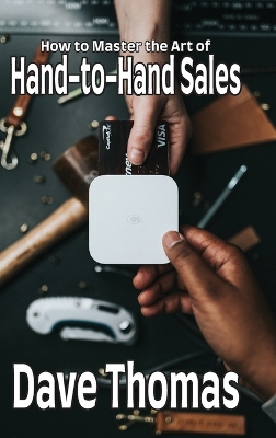 Book cover for How to Master the Art of Hand-to-Hand Sales