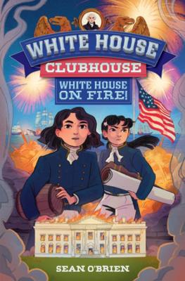 Book cover for White House on Fire!