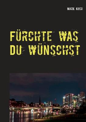 Book cover for Fürchte was Du wünschst