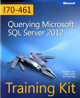 Book cover for Training Kit (Exam 70-461) Querying Microsoft SQL Server 2012 (MCSA)