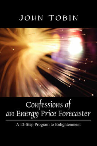 Cover of Confessions of an Energy Price Forecaster