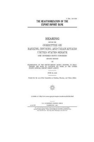 Cover of The reauthorization of the Export-Import Bank