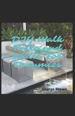 Book cover for DIY Walk Patio and Walls For Dummies