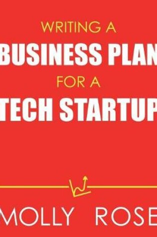 Cover of Writing A Business Plan For A Tech Startup