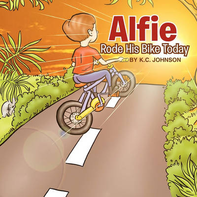 Book cover for Alfie Rode His Bike Today